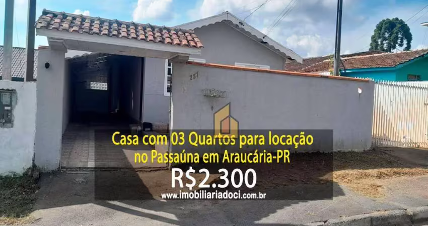 Casa com 03 quartos no passaúna em araucária-pr  - locação por r$2.300,00